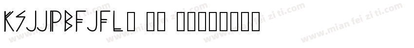 KSJJPBFJFL0 22 00字体转换
